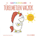 Aurélie Chien Chow Chine - Gaston érzelmei - Türelmetlen vagyok