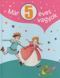 Carola Von Kessel - Már 5 éves vagyok