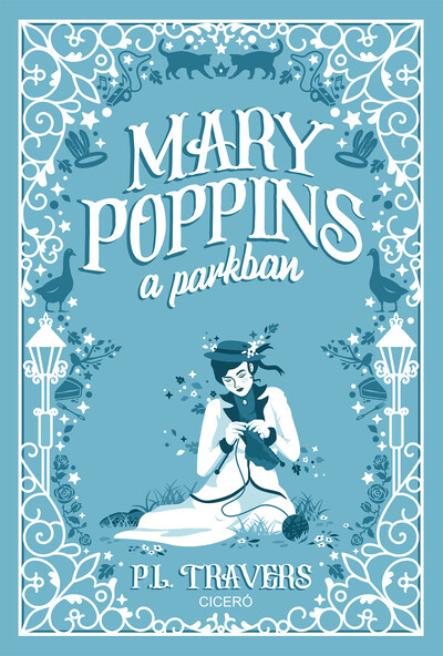 P. L. Travers - Mary Poppins a parkban (új kiadás)