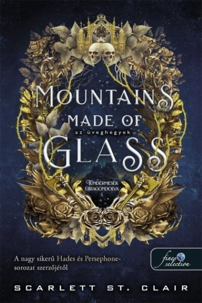 Scarlett St. Clair - Mountains Made of Glass - Az üveghegyek - Tündérmesék újragondolva