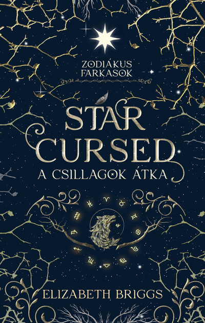 Elizabeth Briggs - Star Cursed - A csillagok átka (éldekorált)