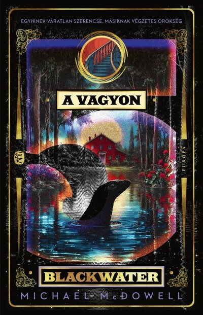 Michael McDowell - A vagyon - Blackwater 5.