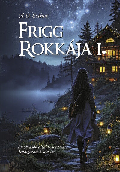 A. O. Esther - Frigg rokkája I. - Frigg rokkája sorozat