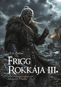 A. O. Esther -Frigg rokkája III. - Frigg rokkája sorozat