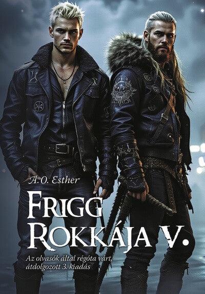 A. O. Esther - Frigg rokkája V. - Frigg rokkája sorozat