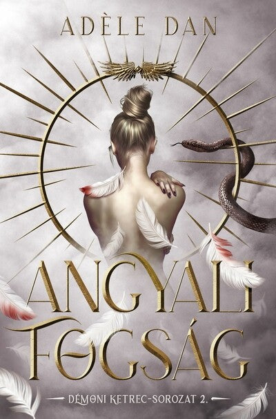Adéle Dan - Angyali fogság - Démoni ketrec sorozat 2.