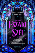 Alexandria Warwick - Északi szél (éldekorált)