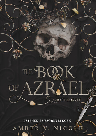 Amber V. Nicole - The Book of Azrael - Azrael könyve - Istenek és szörnyetegek (éldekorált)