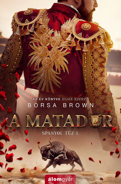Borsa Brown - A matador - Spanyol tűz I.