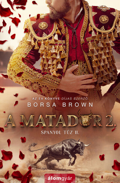 Borsa Brown - A matador 2. - Spanyol tűz II.