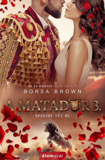 Borsa Brown - A matador 3. - Spanyol tűz III.