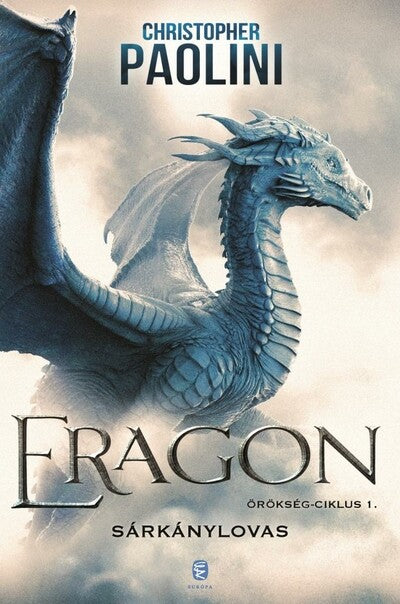 Christopher Paolini - ERAGON - Sárkánylovas - Örökség-ciklus 1.