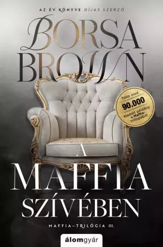 Borsa Brown - A maffia szívében - Maffia-trilógia III. (javított, éldekorált újrakiadás)