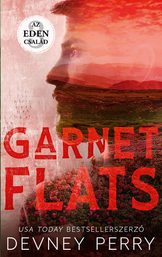 Devney Perry - Garnet Flats - Az Eden család 3. (éldekorált)