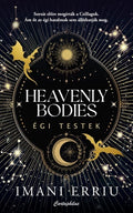 Imani Erriu - Heavenly Bodies - Égi Testek