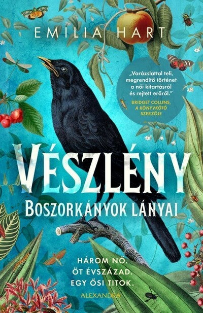 Emilia Hart - Vészlény - Boszorkányok lányai (éldekorált)