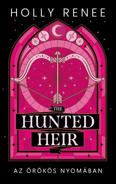 Holly Renee - The Hunted Heir - Az örökös nyomában (éldekorált)