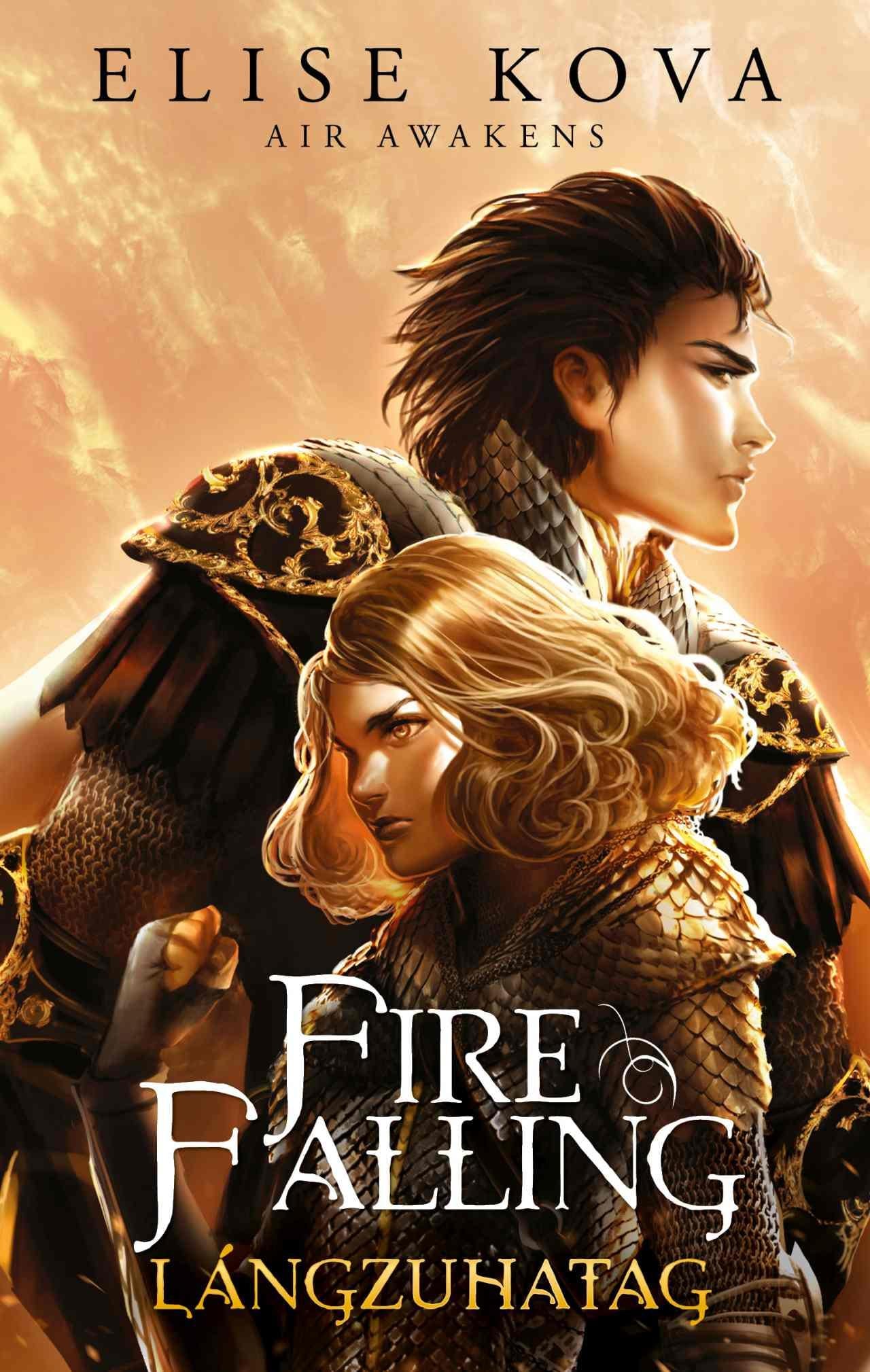 Elise Kova - Fire Falling - Lángzuhatag 2.