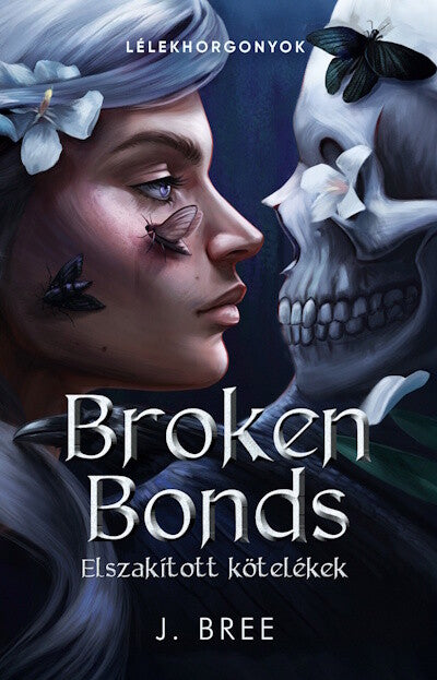 J. Bree - Broken Bonds - Elszakítottak köteléke (éldekorált)