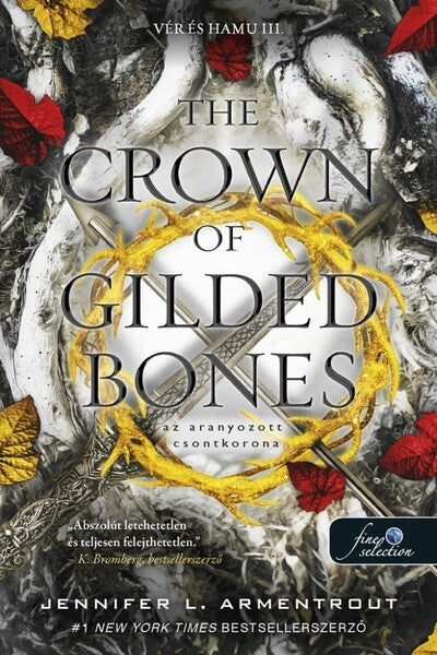 Jennifer L. Armentrout - The Crown of Gilded Bones - Az aranyozott csontkorona - Vér és hamu III.