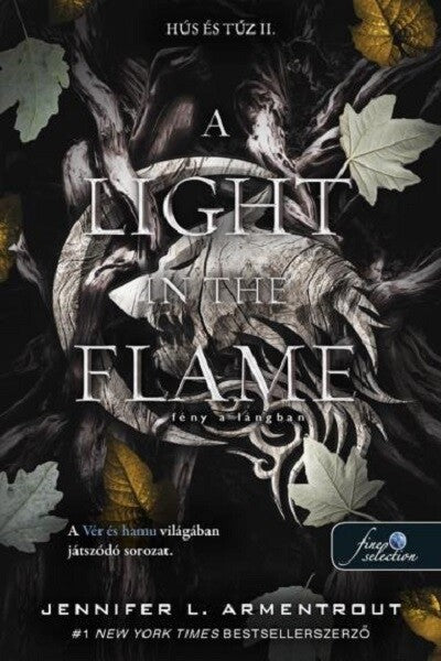 Jennifer L. Armentrout - A Light in the Flame - Fény a lángban - Hús és tűz II.