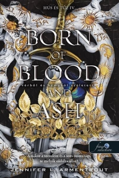 Jennifer L. Armentrout - Born of Blood and Ash - Vérből és hamuból született - Hús és Tűz IV.