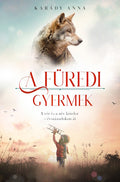 Karády Anna - A füredi gyermek - A füredi lány-sorozat 3.