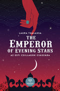 Laura Thalassa - The Emperor of Evening Stars - Az Esti Csillagok Császára