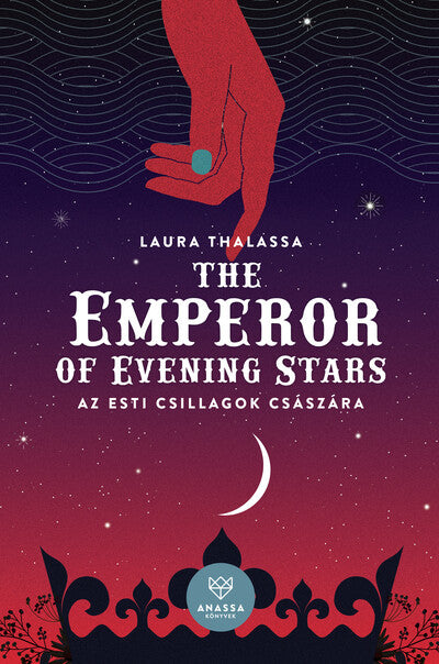 Laura Thalassa - The Emperor of Evening Stars - Az Esti Csillagok Császára