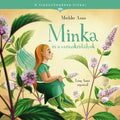 Mechler Anna - Minka és a varázskristályok - A virágtündérek titkai 6.