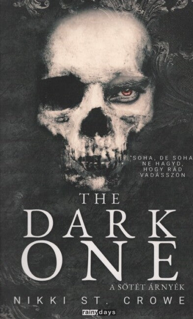 Nikki St. Crowe - The Dark One - A sötét árnyék - Elveszett Gonosz Fiúk 2. (éldekorált)