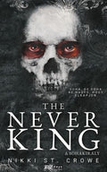 Nikki St. Crowe - The Never King - A Sohakirály - Elveszett Gonosz Fiúk 1.