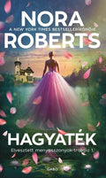 Nora Roberts - Hagyaték - Elveszett menyasszonyok trilógia 1.
