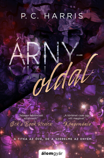 P . C. Harris - Árnyoldal (bővített újrakiadás)