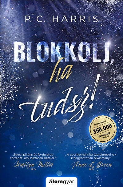 P. C. Harris - Blokkolj, ha tudsz! (éldekorált)