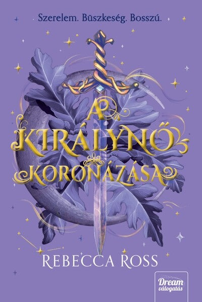 Rebecca Ross - A királynő koronázása - The Queen sorozat 2.