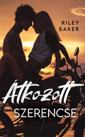 Riley Baker - Átkozott szerencse